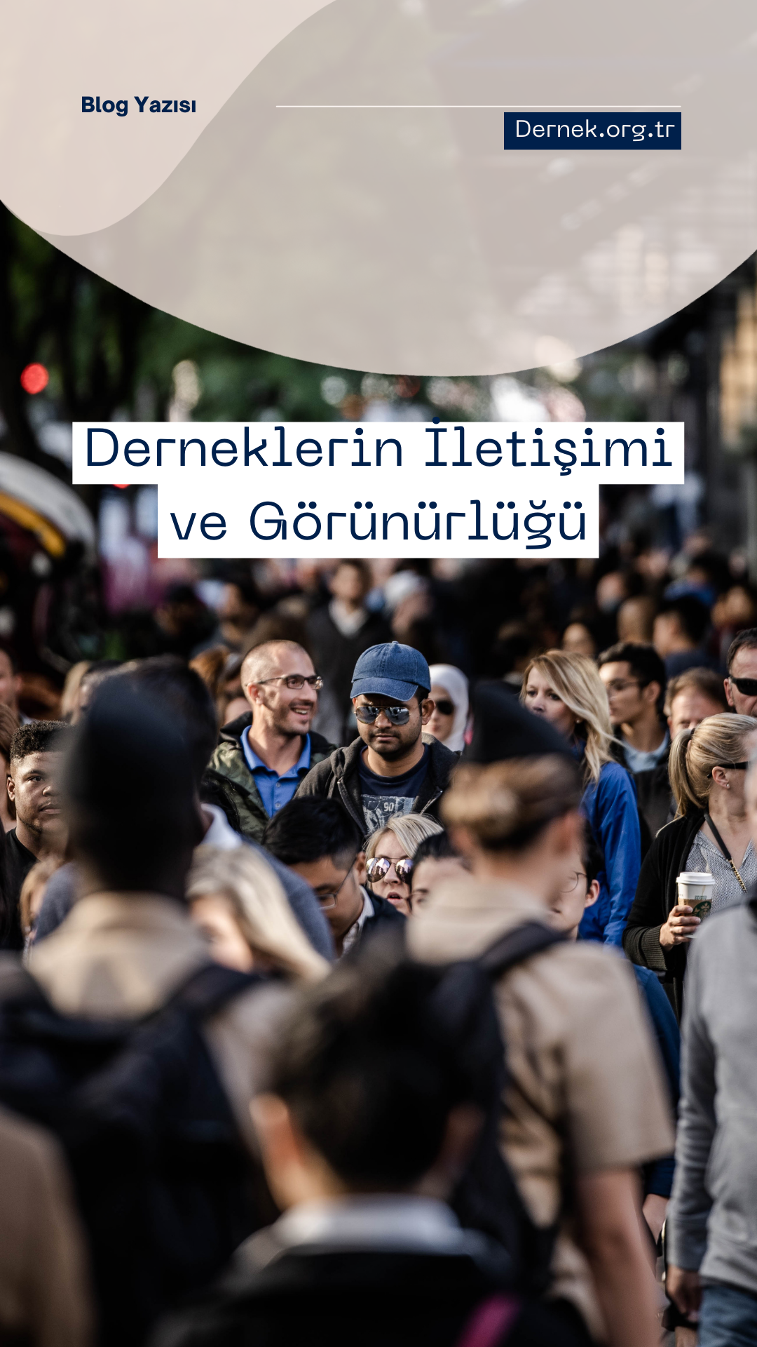 Derneklerin İletişimi ve Görünürlüğü
